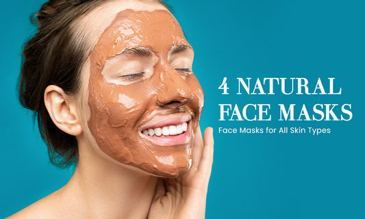 4 Natural Face Masks for All Skin Types